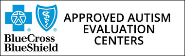Blue Cross/Blue Shield Approved Autism Evaluation Centers